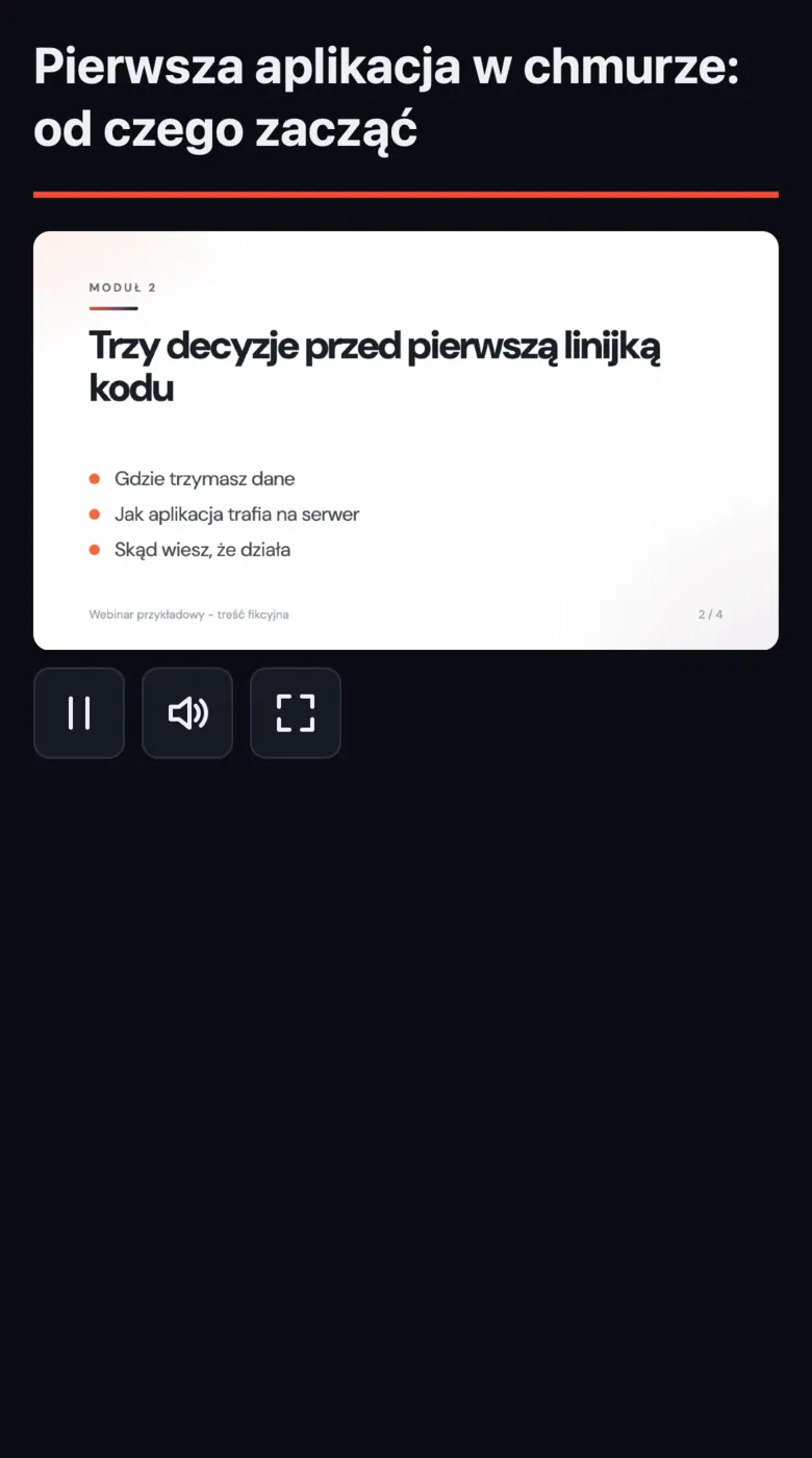 Pokój na telefonie w trakcie sesji: tytuł przykładowego webinaru, slajd Trzy decyzje przed pierwszą linijką kodu i przyciski pauzy, dźwięku i pełnego ekranu